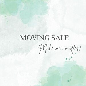 Moving Sale! Please send me an offer!